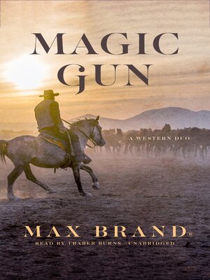 cover image of Magic Gun: a Western Duo